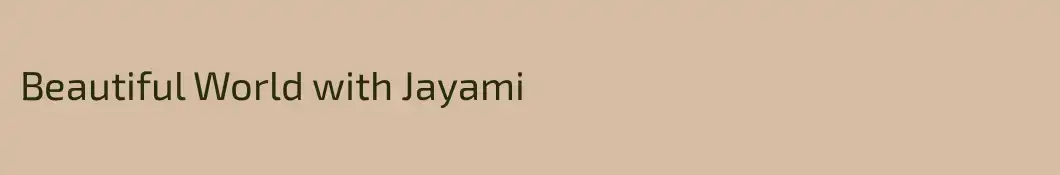 Beautiful World with Jayami